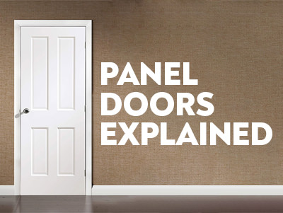 Panel Doors Explained: Everything You Should Know